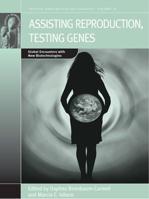 cover image of Assisting Reproduction, Testing Genes
